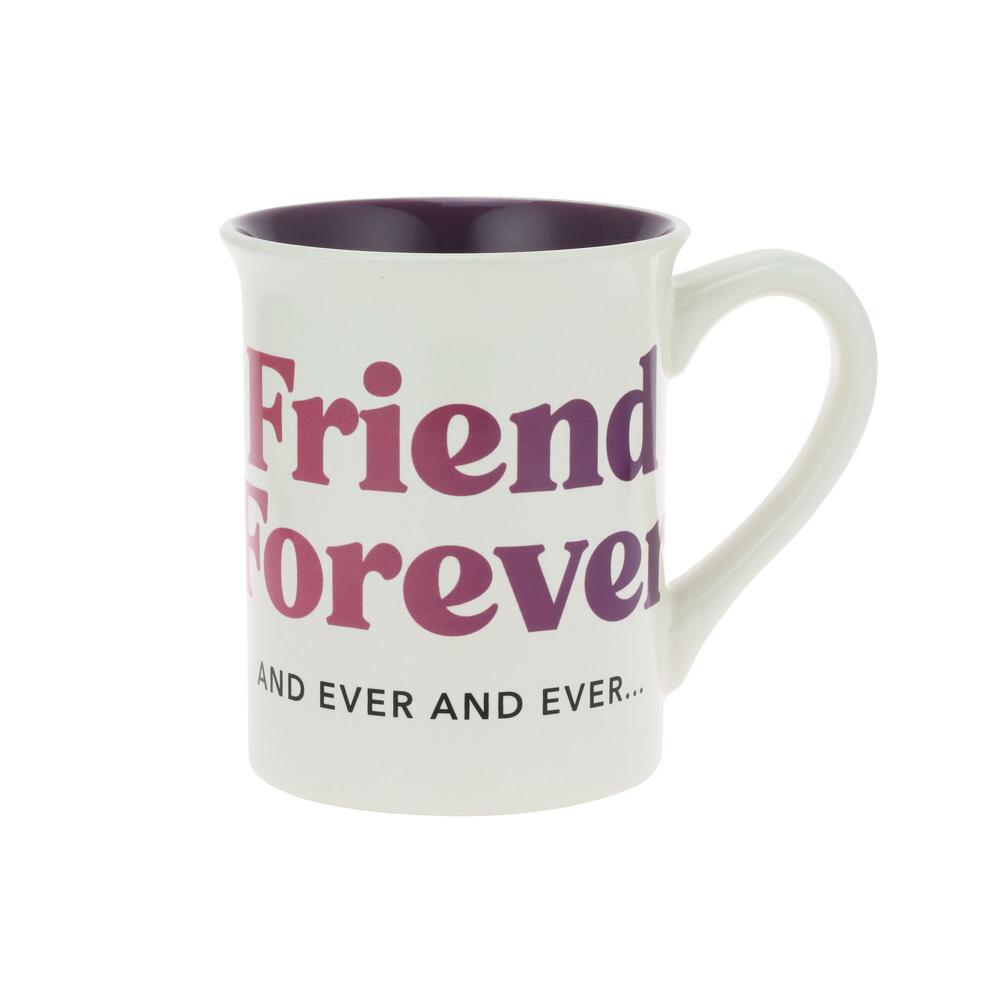 Our Name Is Mud, Friend Forever Mug 16oz